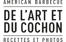 American barbecue - de l'art et du cochon - recettes et photos